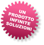 UN PRODOTTO INFINITE SOLUZIONI